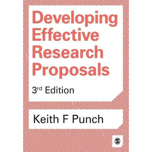 Developing Effective Research Proposals by Keith F Punch Paperback Boo