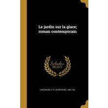 Le Jardin Sur La Glace Hardcover Book by Lenormand
