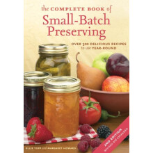 Complete Book of SmallBatch Preserving by Margaret Howard Paperback Bo