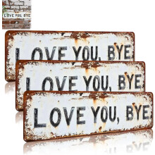 2026New Love You Bye Metal Sign, 4x16Inch Aluminum Vintage Decor Street Signs for That Classic Farmhouse Kitchens, Halls, Home Bars(pcs)