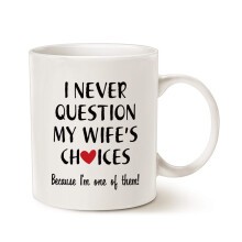 This Valentine's Day Funny Quote Husband Coffee Mug Christmas Gifts, One of My Wife's Choices Funny Cup for Hubby White 11 Oz