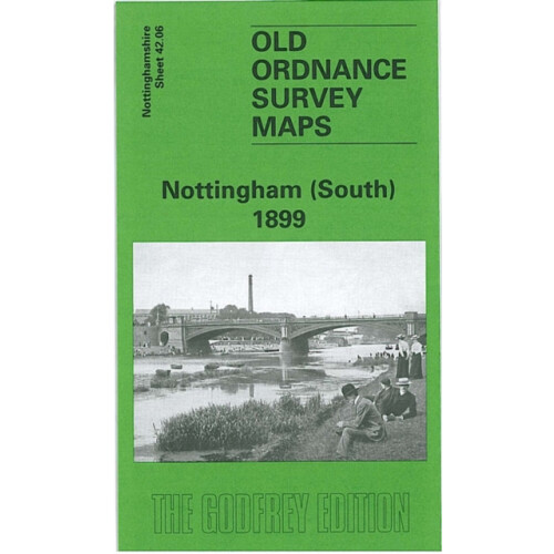 Nottingham South 1899 by Alan Godfrey Other Book
