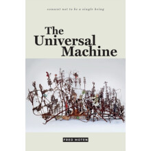 The Universal Machine by Fred Moten Paperback Book