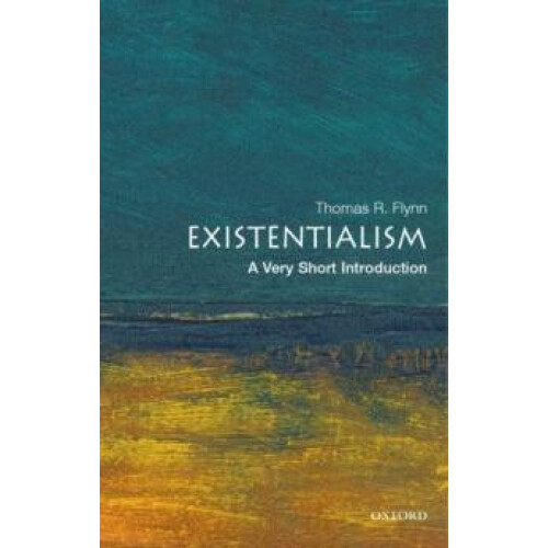 Existentialism by Thomas Flynn Paperback Book