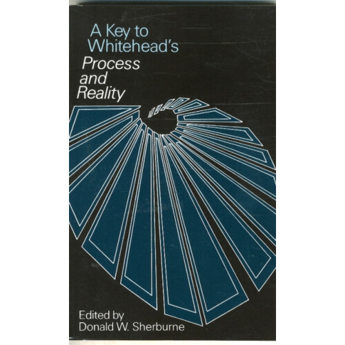 Key to Whiteheads Process and Reality by Donald W. Sherburne Paperback