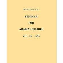 Proceedings of the Seminar for Arabian Studies Volume 26 1996 Paperbac