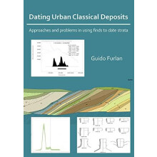 Dating Urban Classical Deposits Approaches and Problems in Using Finds