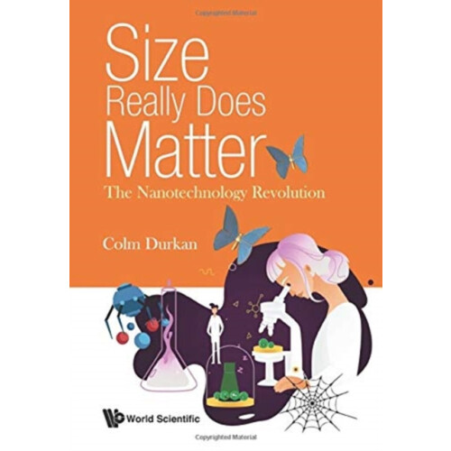 Size Really Does Matter The Nanotechnology Revolution by Durkan Colm U