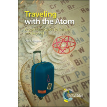Traveling with the Atom by Rodgers Glen E Allegheny College PA Paperba