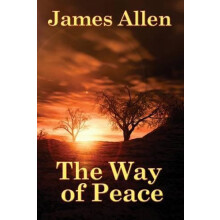 The Way of Peace by James Allen Paperback Book