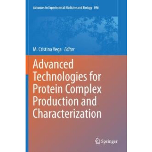 Advanced Technologies for Protein Complex Production and Characterizat