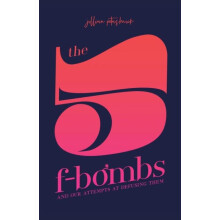 The 5 FBombs by Jillian Potashnick Paperback Book
