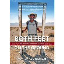 Both Feet on the Ground by Marshall Ulrich Hardcover Book