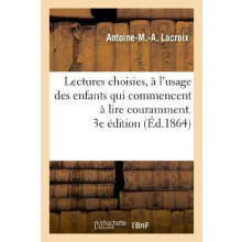 Lectures Choisies A lUsage Des Enfants Qui Commencent A Lire Courammen
