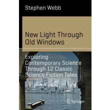 New Light Through Old Windows Exploring Contemporary Science Through 1