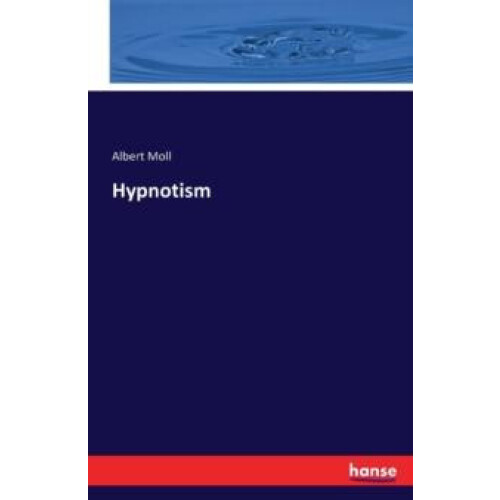 Hypnotism by Albert Moll Paperback Book