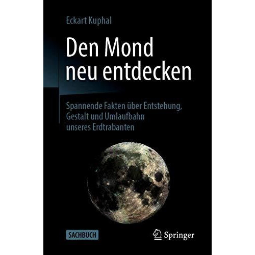 Den Mond neu entdecken by Eckart Kuphal Paperback Book