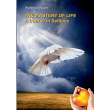 The Mastery of Life by Waltraud Kuon Paperback Book