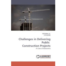 Challenges in Delivering Public Construction Projects by A B Ngowi Pap