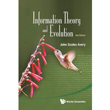 Information Theory And Evolution 2nd Edition by AVERY JOHN SCALES Pape