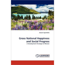 Gross National Happiness and Social Progress by Sonam Gyamtsho Paperba