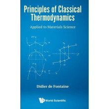 Principles Of Classical Thermodynamics Applied To Materials Science by