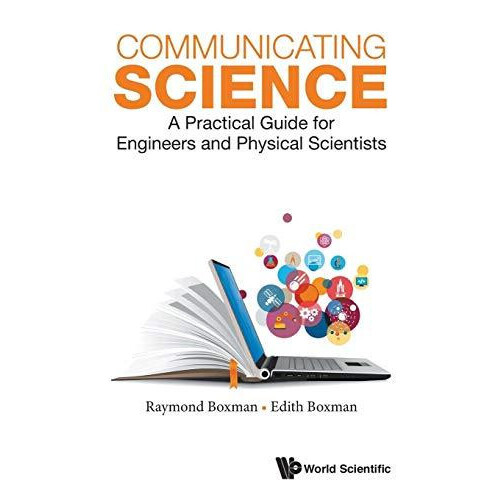 Communicating Science A Practical Guide For Engineers And Physical Sci