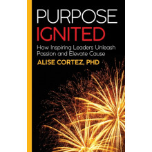 Purpose Ignited by Cortez Alise PhD Paperback Book