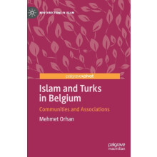 Islam and Turks in Belgium by Mehmet Orhan Hardcover Book