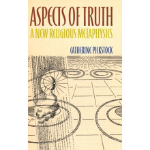 Aspects of Truth by Catherine University of Cambridge Pickstock Hardco