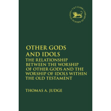 Other Gods and Idols by Judge Dr. Thomas A. Durham University UK Paper
