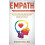 Empath A Complete Healing Guide by Ewan Miller Hardcover Book 1