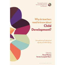 Why Do Teachers Need to Know About Child Development Hardcover Book