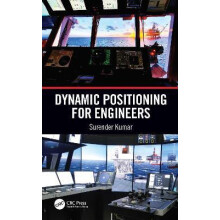 Dynamic Positioning for Engineers by Kumar Surender Marine Professiona