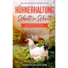 Huhnerhaltung Schritt fur Schritt by Markus Wienekamp Paperback Book