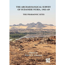 The Archaeological Survey of Sudanese Nubia 196369 by Anthony J. Mills