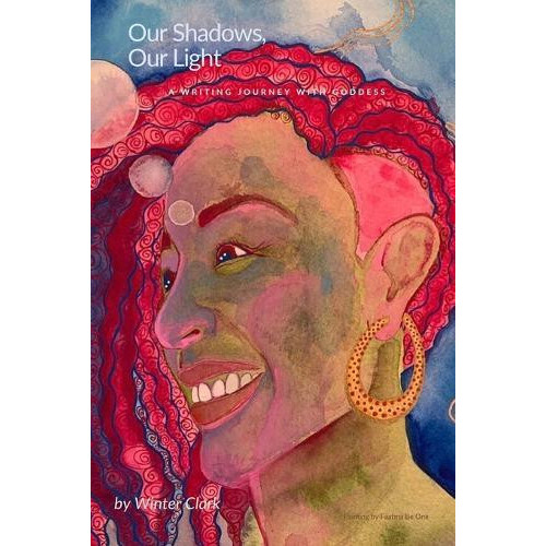 Our Shadows Our Light by Winter Clark Paperback Book