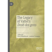 The Legacy of Vattels Droit des gens Paperback Book