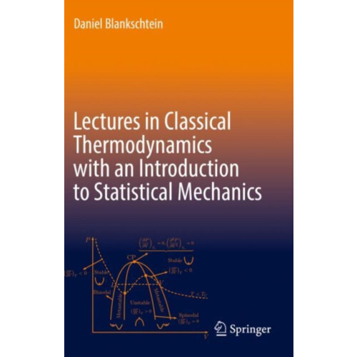 Lectures in Classical Thermodynamics with an Introduction to Statistic