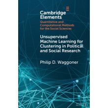Unsupervised Machine Learning for Clustering in Political and Social R