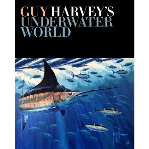 Guy Harveys Underwater World by Guy Harvey Hardcover Book