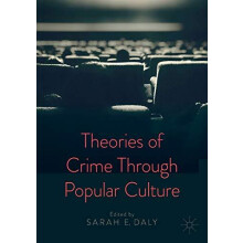 Theories of Crime Through Popular Culture Paperback Book