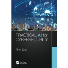 Practical AI for Cybersecurity by Ravi Das Hardcover Book