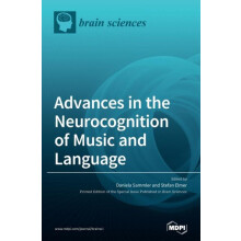 Advances in the Neurocognition of Music and Language Hardcover Book