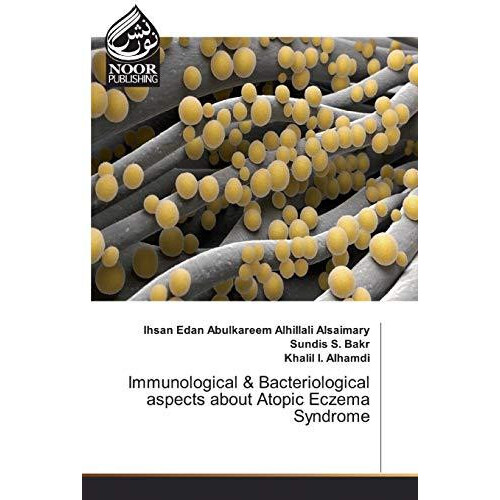Immunological amp Bacteriological aspects about Atopic Eczema Syndrome