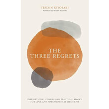 The Three Regrets by Tenzin Kiyosaki Hardcover Book