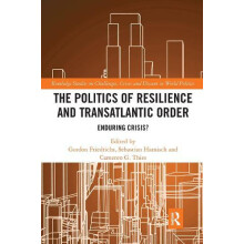 The Politics of Resilience and Transatlantic Order Paperback Book