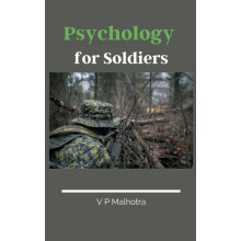 Psychology for Soldiers by V P Malhotra Paperback Book