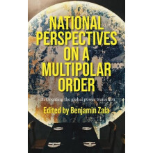National Perspectives on a Multipolar Order Hardcover Book