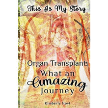 Organ Transplant by Kimberly Hoyt Paperback Book